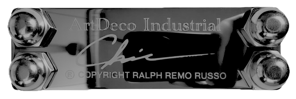 Art Deco Industrial — Chic, Copyright Ralph Remo Russo